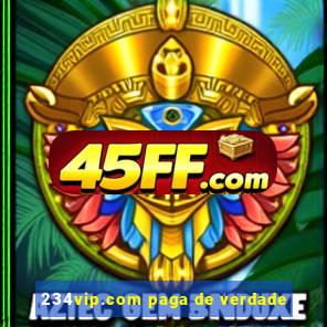 234vip.com paga de verdade